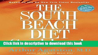 Download The South Beach Diet Cookbook:Â More than 200 Delicious Recipies That Fit the Nation s