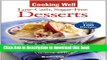Read Cooking Well: Low-Carb Sugar-Free Desserts: Over 100 Recipes for Healthy Living, Diabetes,