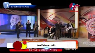 Los Fatales en vivo - Lola(Algo Contigo 24-5-16)
