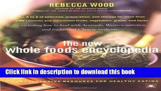 Read New Whole Foods Encyclopedia  Ebook Free