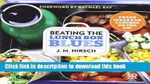Read Beating the Lunch Box Blues: Fresh Ideas for Lunches on the Go!  Ebook Online