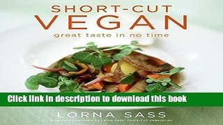 Read Short-Cut Vegan: Great Taste in No Time  Ebook Free