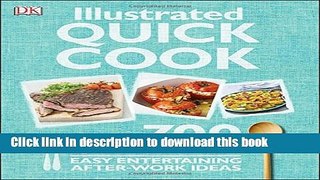Read Illustrated Quick Cook: Easy Entertaining, After Work Ideas  Ebook Free