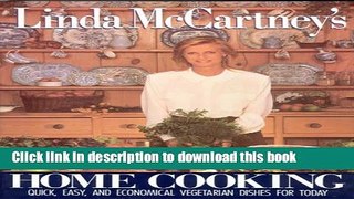 Read Linda Mccartney s Home Cooking  PDF Free