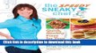 [PDF]  The Speedy Sneaky Chef: Quick, Healthy Fixes for Your Favorite Packaged Foods  [Read] Full