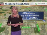 Weekend Travel Alert: July 22-25