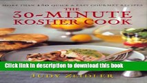 Download The 30 Minute Kosher Cook: More Than 130 Quick   Easy Gourmet Recipes  PDF Online