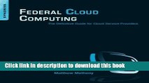 [Read PDF] Federal Cloud Computing: The Definitive Guide for Cloud Service Providers Download Free