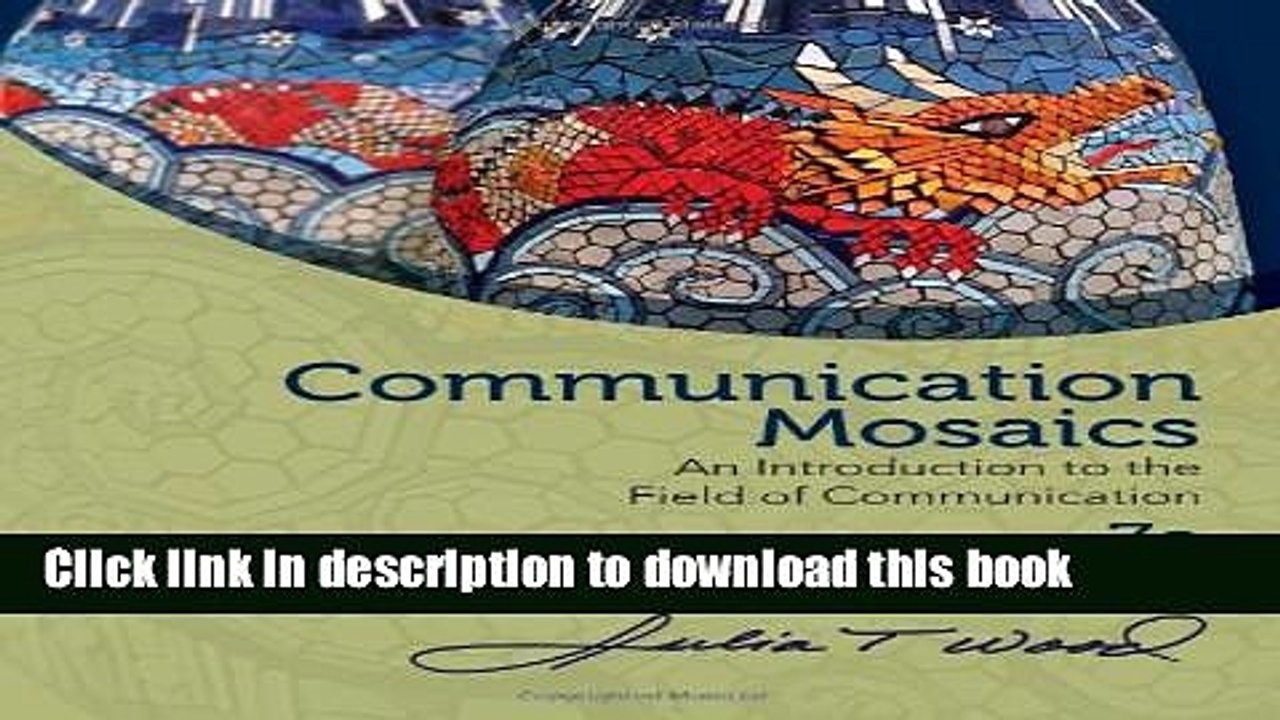 [PDF] Communication Mosaics: An Introduction to the Field of Communication Popular Online