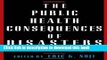 [PDF] The Public Health Consequences of Disasters Popular Colection