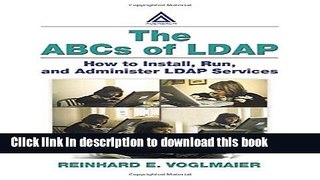 [Read PDF] The ABCs of LDAP: How to Install, Run, and Administer LDAP Services Ebook Free