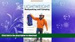 FAVORITE BOOK  Lightweight Backpacking and Camping: A Field Guide to Wilderness Equipment,
