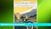 READ BOOK  Motoring West: Volume 1: Automobile Pioneers, 1900â€“1909 FULL ONLINE