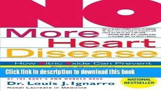 [PDF] NO More Heart Disease: How Nitric Oxide Can Prevent--Even Reverse--Heart Disease and Strokes