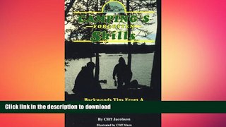 READ BOOK  Camping s Forgotten Skills: Backwood Tips from a Boundary Waters Guide FULL ONLINE