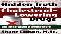 [PDF] Hidden Truth About Cholesterol Lowering Drugs: How to Avoid Heart Disease Naturally Popular