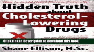 [PDF] Hidden Truth About Cholesterol Lowering Drugs: How to Avoid Heart Disease Naturally Popular