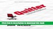[PDF] Quitter: Closing the Gap Between Your Day Job   Your Dream Job Full Colection
