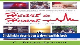 [PDF] Heart to Heart: 12 People Discover Better Lives After Their Heart Attacks Popular Online