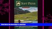 READ  NOLS Soft Paths: Enjoying the Wilderness Without Harming It (NOLS Library)  GET PDF
