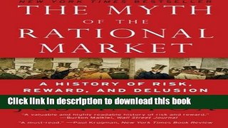 [PDF] The Myth of the Rational Market: A History of Risk, Reward, and Delusion on Wall Street Full