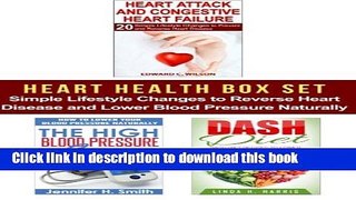 [PDF] Heart Health Box Set: Simple Lifestyle Changes to Reverse Heart Disease and Lower Blood
