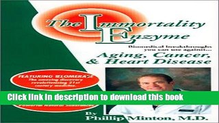 [PDF] The Immortality Enzyme: Aging, Cancer   Heart Disease Full Colection