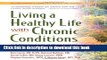 [PDF] Living a Healthy Life with Chronic Conditions: Self-Management of Heart Disease, Arthritis,