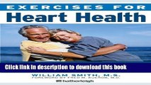 [PDF] Exercises for Heart Health: The Complete Guide for Heart Attack, Heart Surgery, and