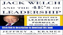 [PDF] Jack Welch and the 4 E s of Leadership: How to Put GE s Leadership Formula to Work in Your