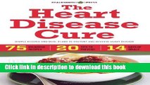 [PDF] The Heart Disease Cure: Simple Recipes and Meal Plans to Prevent and Reverse Heart Disease