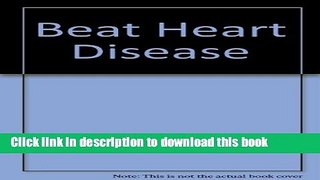 [PDF] Beat Heart Disease Full Colection