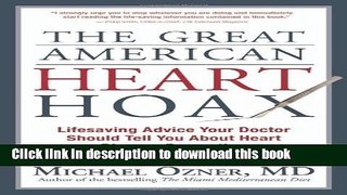 [PDF] Great American Heart Hoax Lifesaving Advice Your Doctor Should Tell You About Heart Disease