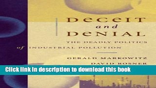 [PDF] Deceit and Denial: The Deadly Politics of Industrial Pollution Full Online