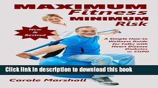 [PDF] MAXIMUM FITNESS-MINIMUM RISK, A Simple, How-to Wellness Guide for Folks with Heart Disease,