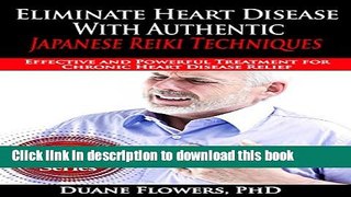 [PDF] Eliminate Heart Disease with Authentic Japanese Reiki Techniques: Effective and Powerful