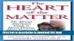 [PDF] The Heart of the Matter: The African American s Guide to Heart Disease, Heart Treatment, and