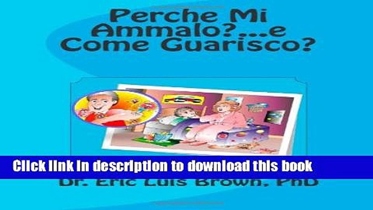 [PDF] Perche Mi Ammalo?...e Come Guarisco? Popular Online