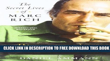 [PDF] The King of Oil: The Secret Lives of Marc Rich Full Online