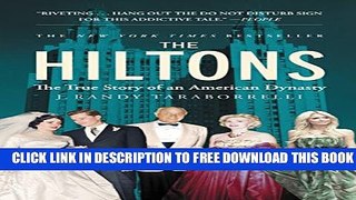 [PDF] The Hiltons: The True Story of an American Dynasty Full Online