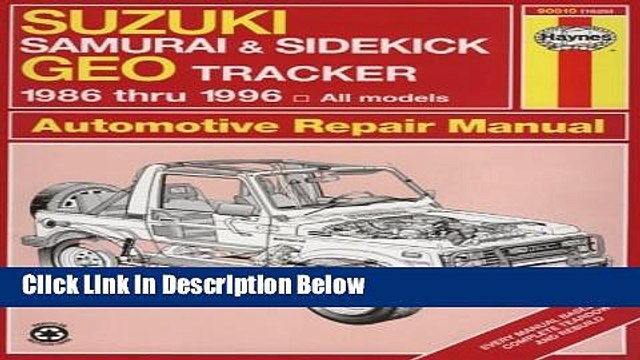 Download Suzuki Samurai Sidekick Geo Tracker 1986 Thru 1996: All Models (Haynes Automotive