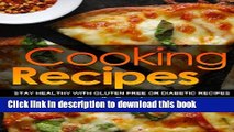 [PDF] Cooking Recipes: Stay Healthy with Gluten Free or Diabetic Recipes Popular Online