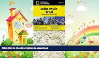 READ BOOK  John Muir Trail Topographic Map Guide (National Geographic Trails Illustrated Map)