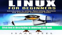 [Read PDF] Linux for Beginners: Introduction to Linux Operating System and Essential Command Lines