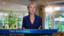 Titan Remodeling - Replacement Windows San Antonio Great 5 Star Review by Nina C.