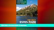 READ BOOK  Best Estes Park Hikes: Twenty of the Best Hikes Near Estes Park, Colorado (Colorado