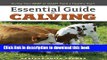 [PDF] Essential Guide to Calving: Giving Your Beef or Dairy Herd a Healthy Start Popular Colection