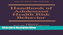 Ebook Handbook of Adolescent Health Risk Behavior (Issues in Clinical Child Psychology) Free
