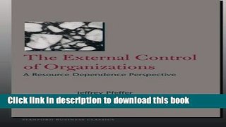 [PDF] The External Control of Organizations: A Resource Dependence Perspective (Stanford Business