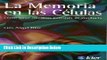 Books La memoria en las celulas / The Memory of Cells: Como sanar nuestros patrones de conducta/